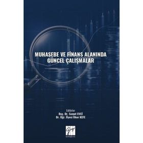 Muhasebe ve Finans Alanında Güncel Çalışmalar - Kolektif