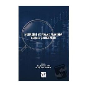 Muhasebe ve Finans Alanında Güncel Çalışmalar - Kolektif