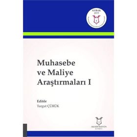Muhasebe ve Maliye Araştırmaları I - Turgut Çürük