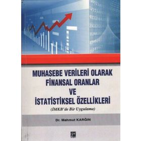 Muhasebe Verileri Olarak Finansal Oranlar ve İstatistiksel Özellikleri - Mahmut Karğın