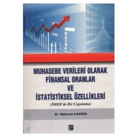 Muhasebe Verileri Olarak Finansal Oranlar ve İstatistiksel Özellikleri - Mahmut Karğın