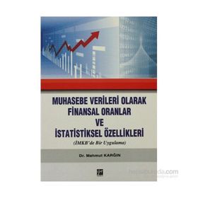 Muhasebe Verileri Olarak Finansal Oranlar ve İstatistiksel Özellikleri - Mahmut Karğın