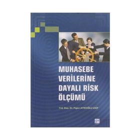MUHASEBE VERILERINE DAYALI RISK ÖLÇÜMÜ - FIGEN AYIKOĞLU ZAIF