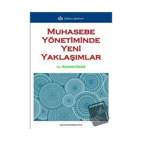 Muhasebe Yönetiminde Yeni Yaklaşımlar Türkmen Kitabevi