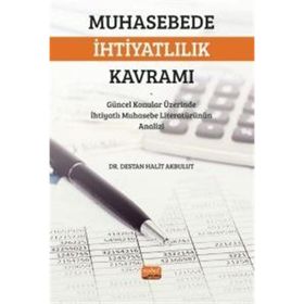 Muhasebede İhtiyatlılık Kavramı Nobel Bilimsel Eserler