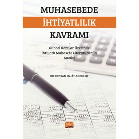 Muhasebede İhtiyatlılık Kavramı Nobel Bilimsel Eserler