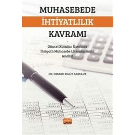 Muhasebede İhtiyatlılık Kavramı Nobel Bilimsel Eserler