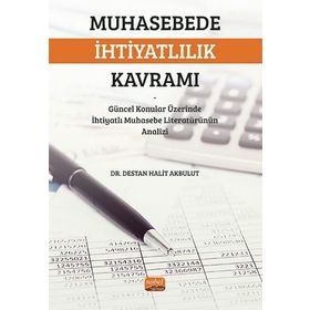 Muhasebede İhtiyatlılık Kavramı Nobel Bilimsel Eserler