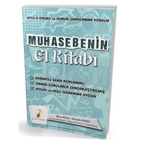 Muhasebenin El Kitabı KPSS A ve Kurum Sınavlarına Yönelik Konu Anlatımlı - Pelikan Yayınları