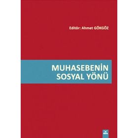 MUHASEBENIN SOSYAL YÖNÜ - AHMET GÖKGÖZ