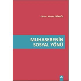 MUHASEBENIN SOSYAL YÖNÜ - AHMET GÖKGÖZ