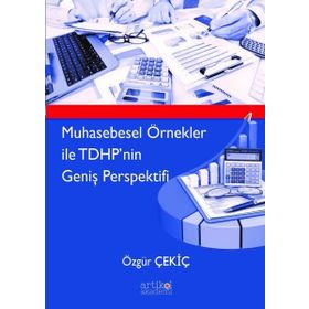 Muhasebesel Örnekler ile TDHP'nin Geniş Perspektifi - Özgür Çekiç