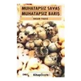 Muhatapsız Savaş Muhatapsız Barış - Hasan Yıldız