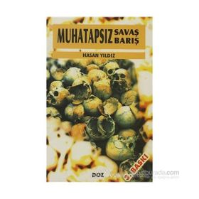 Muhatapsız Savaş Muhatapsız Barış - Hasan Yıldız