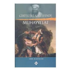 MUHAYYELAT - GIRITLI AZIZ EFENDI