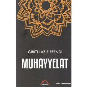 MUHAYYELAT - GIRITLI AZIZ EFENDI