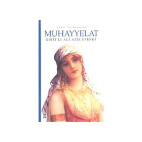 MUHAYYELAT - GIRITLI AZIZ EFENDI
