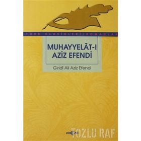 MUHAYYELAT-I AZIZ EFENDI - GIRIDI ALI AZIZ EFENDI