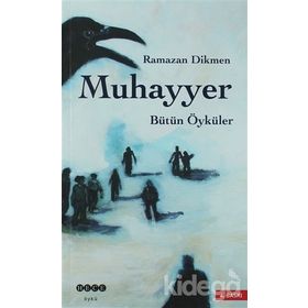MUHAYYER BÜTÜN ÖYKÜLERİ - RAMAZAN DIKMEN