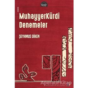 Muhayyerkürdi Denemeler - Şeyhmus Diken