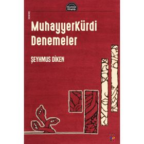 Muhayyerkürdi Denemeler - Şeyhmus Diken