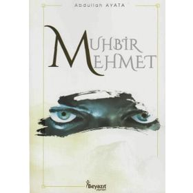 Muhbir Mehmet - Abdullah Ayata