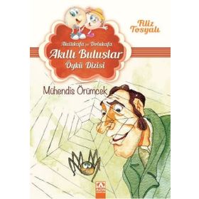 Mühendis Örümcek - Akıllı Buluşlar Öykü Dizisi - Filiz Tosyalı