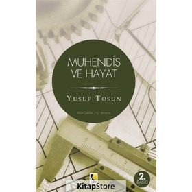 Mühendis ve Hayat - Yusuf Tosun