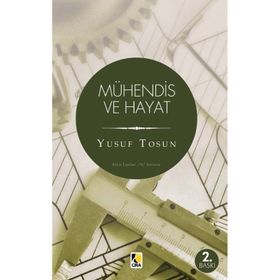 Mühendis ve Hayat - Yusuf Tosun