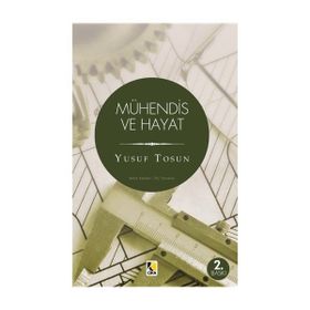 Mühendis ve Hayat - Yusuf Tosun