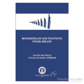 Mühendisler İçin İstatistik Problemleri - Atıl Bulu Yrd. Doç. Dr. Selim Dündar Selim Dündar