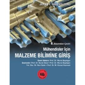 Mühendisler için Malzeme Bilimine Giriş - James F. Shackelford