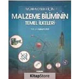 MÜHENDİSLER İÇİN MALZEME BILIMININ TEMEL İLKELERİ - HÜSEYİN UZUN