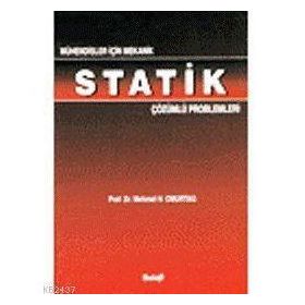 MÜHENDİSLER İÇİN MEKANIK STATIK ÇÖZÜMLÜ PROBLEMLERI - MEHMET HAKKI OMURTAG