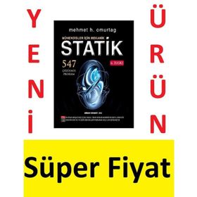 MÜHENDİSLER İÇİN MEKANIK STATIK ÇÖZÜMLÜ PROBLEMLERI - MEHMET HAKKI OMURTAG
