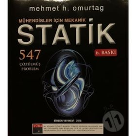 MÜHENDİSLER İÇİN MEKANIK STATIK ÇÖZÜMLÜ PROBLEMLERI - MEHMET HAKKI OMURTAG