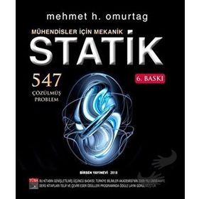 MÜHENDİSLER İÇİN MEKANIK STATIK ÇÖZÜMLÜ PROBLEMLERI - MEHMET HAKKI OMURTAG