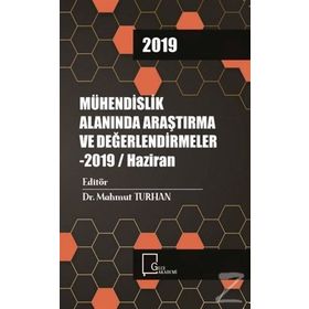 Mühendislik Alanında Araştırma ve Değerlendirmeler - Mahmut Turhan