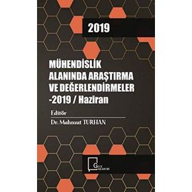 Mühendislik Alanında Araştırma ve Değerlendirmeler - Mahmut Turhan