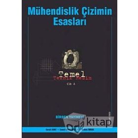 MÜHENDİSLİK ÇİZİMİNİN ESASLARI TEMEL TEKNIK RESIM CILT 1 - C. ERDEM İMRAK;SERPIL KURT;İSMAİL GERDEMELI