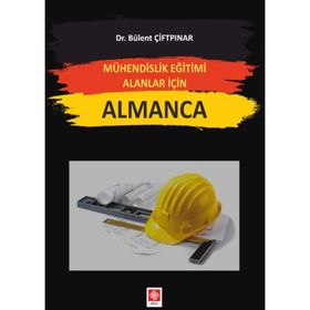 Mühendislik Eğitimi Alanlar İçin Almanca - Bülent Çiftpınar