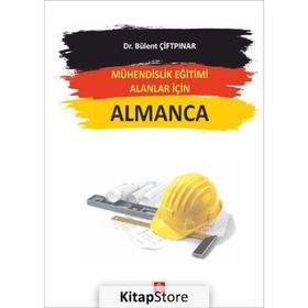 Mühendislik Eğitimi Alanlar İçin Almanca - Bülent Çiftpınar