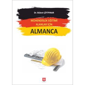 Mühendislik Eğitimi Alanlar İçin Almanca - Bülent Çiftpınar