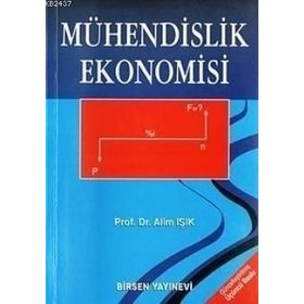 MÜHENDISLIK EKONOMISI - ALIM IŞIK