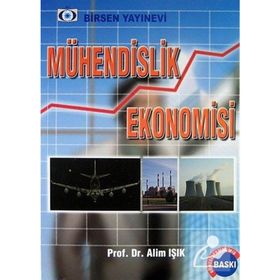 MÜHENDISLIK EKONOMISI - ALIM IŞIK