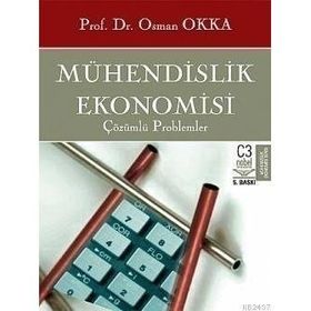 MÜHENDİSLİK EKONOMISI ÇÖZÜMLÜ PROBLEMLER - OSMAN OKKA