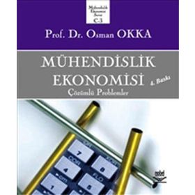 MÜHENDİSLİK EKONOMISI ÇÖZÜMLÜ PROBLEMLER - OSMAN OKKA