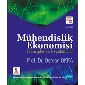 MÜHENDISLIK EKONOMISI PRENSIPLER VE UYGULAMALAR + CD ILAVELI - OSMAN OKKA