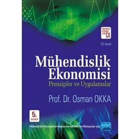 MÜHENDISLIK EKONOMISI PRENSIPLER VE UYGULAMALAR + CD ILAVELI - OSMAN OKKA