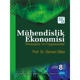 MÜHENDISLIK EKONOMISI PRENSIPLER VE UYGULAMALAR + CD ILAVELI - OSMAN OKKA
